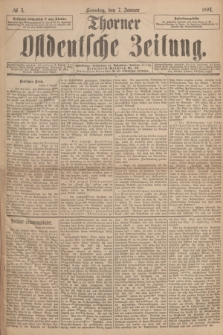 Thorner Ostdeutsche Zeitung. 1894, № 5 (7 Januar)