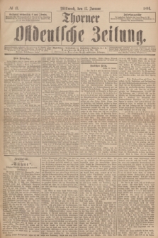 Thorner Ostdeutsche Zeitung. 1894, № 13 (17 Januar)