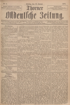 Thorner Ostdeutsche Zeitung. 1894, № 15 (19 Januar)