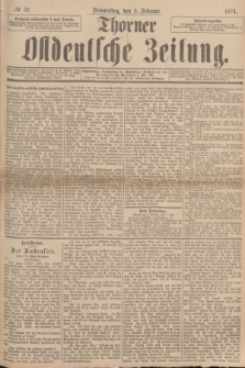 Thorner Ostdeutsche Zeitung. 1894, № 32 (8 Februar)