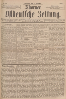 Thorner Ostdeutsche Zeitung. 1894, № 35 (11 Februar) + dod.