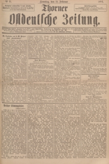 Thorner Ostdeutsche Zeitung. 1894, № 41 (18 Februar) + dod.