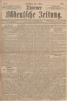 Thorner Ostdeutsche Zeitung. 1894, № 50 (1 März)
