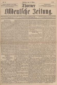 Thorner Ostdeutsche Zeitung. 1894, № 51 (2 März)