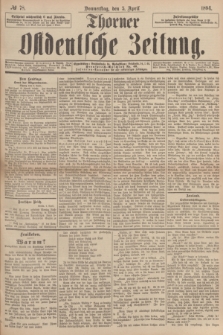 Thorner Ostdeutsche Zeitung. 1894, № 78 (5 April)