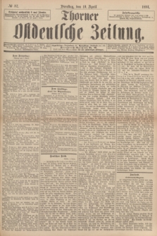 Thorner Ostdeutsche Zeitung. 1894, № 82 (10 April) + dod.