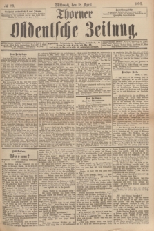 Thorner Ostdeutsche Zeitung. 1894, № 89 (18 April)