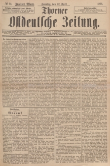 Thorner Ostdeutsche Zeitung. 1894, № 93 (22 April) - Zweites Blatt