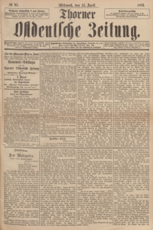 Thorner Ostdeutsche Zeitung. 1894, № 95 (25 April)