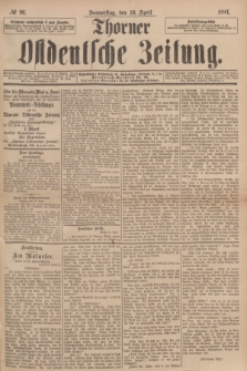 Thorner Ostdeutsche Zeitung. 1894, № 96 (26 April)