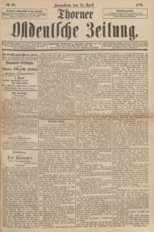 Thorner Ostdeutsche Zeitung. 1894, № 98 (28 April)