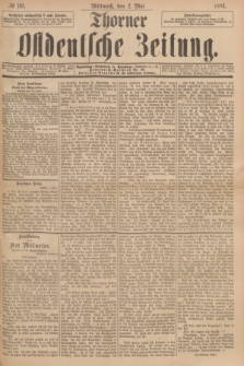 Thorner Ostdeutsche Zeitung. 1894, № 101 (2 Mai)