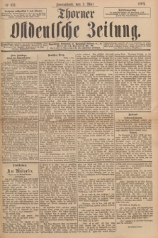 Thorner Ostdeutsche Zeitung. 1894, № 103 (5 Mai)