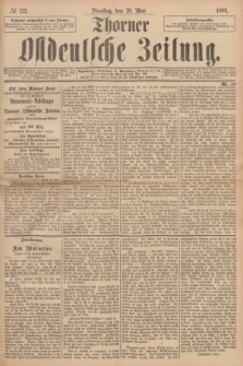 Thorner Ostdeutsche Zeitung. 1894, № 122 (29 Mai)