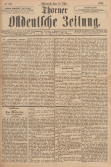 Thorner Ostdeutsche Zeitung. 1894, № 123 (30 Mai)