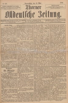 Thorner Ostdeutsche Zeitung. 1894, № 124 (31 Mai)