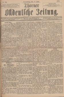 Thorner Ostdeutsche Zeitung. 1894, № 136 (14 Juni)