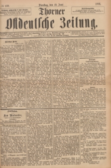 Thorner Ostdeutsche Zeitung. 1894, № 140 (19 Juni)
