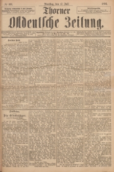 Thorner Ostdeutsche Zeitung. 1894, № 164 (17 Juli)