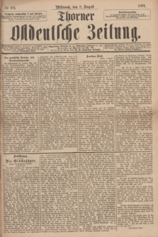 Thorner Ostdeutsche Zeitung. 1894, № 183 (8 August)