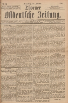 Thorner Ostdeutsche Zeitung. 1894, № 232 (4 Oktober)