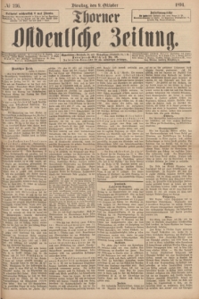 Thorner Ostdeutsche Zeitung. 1894, № 236 (9 Oktober)