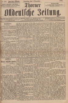 Thorner Ostdeutsche Zeitung. 1894, № 282 (2 Dezember) - Zweites Blatt