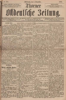 Thorner Ostdeutsche Zeitung. 1894, № 284 (5 Dezember)