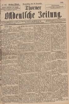 Thorner Ostdeutsche Zeitung. 1894, № 297 (20 Dezember) - Erstes Blatt