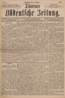 Thorner Ostdeutsche Zeitung. 1895, № 6 (8 Januar)