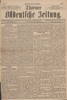 Thorner Ostdeutsche Zeitung. 1895, № 9 (11 Januar)