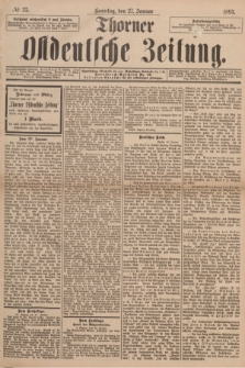 Thorner Ostdeutsche Zeitung. 1895, № 23 (27 Januar)