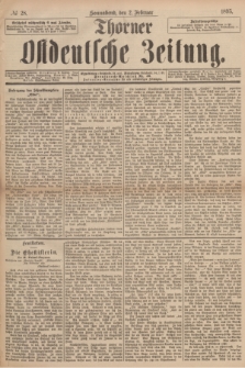 Thorner Ostdeutsche Zeitung. 1895, № 28 (2 Februar)