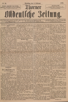 Thorner Ostdeutsche Zeitung. 1895, № 30 (5 Februar)