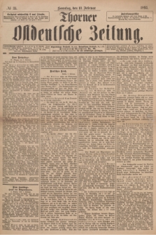 Thorner Ostdeutsche Zeitung. 1895, № 35 (10 Februar) + dod.