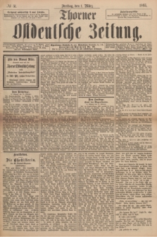 Thorner Ostdeutsche Zeitung. 1895, № 51 (1 März)