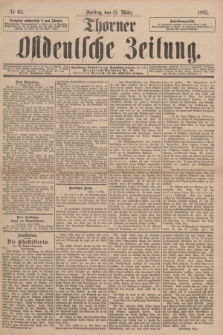 Thorner Ostdeutsche Zeitung. 1895, № 63 (15 März)