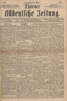 Thorner Ostdeutsche Zeitung. 1895, № 65 (17 März) + dod.