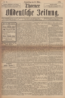 Thorner Ostdeutsche Zeitung. 1895, № 74 (28 März)