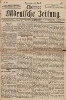 Thorner Ostdeutsche Zeitung. 1895, № 80 (4 April)