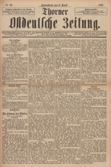 Thorner Ostdeutsche Zeitung. 1895, № 82 (6 April)