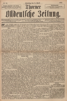 Thorner Ostdeutsche Zeitung. 1895, № 88 (14 April) + dod.