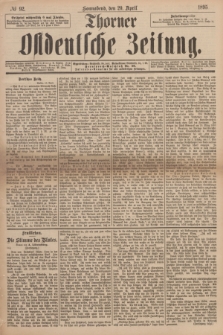 Thorner Ostdeutsche Zeitung. 1895, № 92 (20 April)