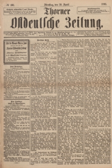 Thorner Ostdeutsche Zeitung. 1895, № 100 (30 April)