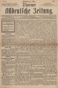 Thorner Ostdeutsche Zeitung. 1895, № 101 (1 Mai)