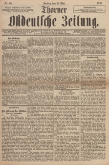 Thorner Ostdeutsche Zeitung. 1895, № 109 (10 Mai)