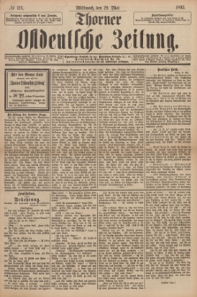 Thorner Ostdeutsche Zeitung. 1895, № 124 (29 Mai)