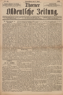 Thorner Ostdeutsche Zeitung. 1895, № 132 (8 Juni)