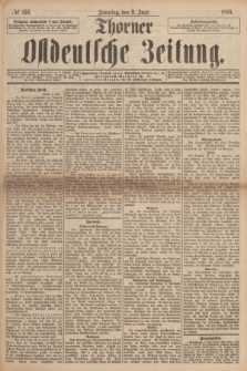 Thorner Ostdeutsche Zeitung. 1895, № 133 (9 Juni) + dod.