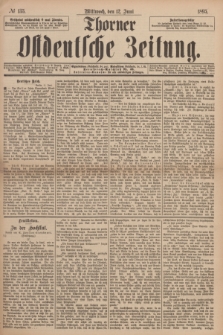 Thorner Ostdeutsche Zeitung. 1895, № 135 (12 Juni)